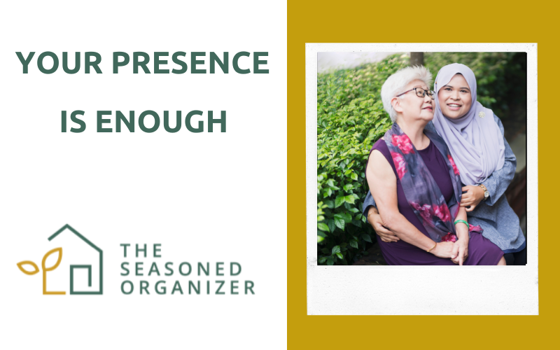 your-presence-is-enough-the-seasoned-organizer