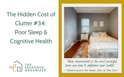 The Hidden Cost of Clutter: Poor Sleep and Cognitive Health